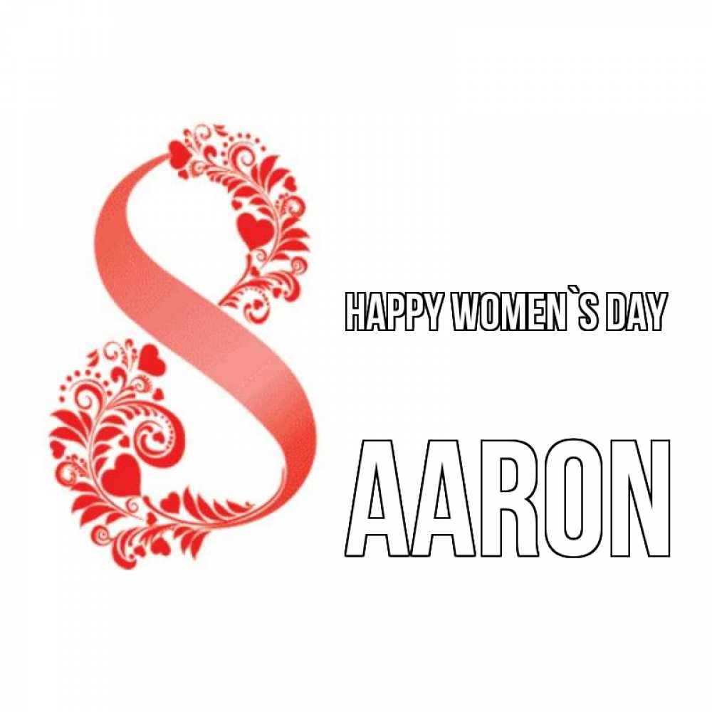 Greetings card с именем, Aaron happy women`s day восьмерка из сердечек и листьев Greetings with text for free download 